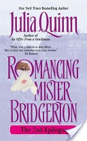 Romancing Mister Bridgerton: The 2nd Epilogue