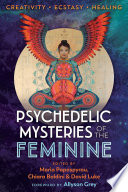 Psychedelic Mysteries of the Feminine