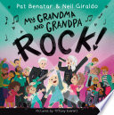 My Grandma and Grandpa Rock!