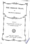 The Oregon Trail of Francis Parkman