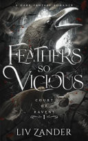 Feathers So Vicious: a Dark Fantasy Romance