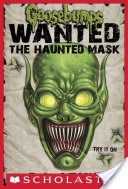 Goosebumps Wanted: The Haunted Mask