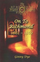 On to Richmond (# 2 in the Bregdan Chronicles Historical Fiction Romance Series)
