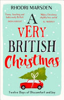 A Very British Christmas - Twelve Days of Discomfort and Joy