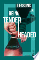 Lessons on Being Tenderheaded