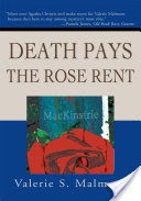 Death Pays the Rose Rent