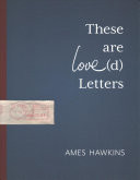 These Are Love(d) Letters