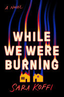 While We Were Burning