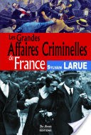 Les Grandes Affaires Criminelles de France