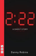2:22 - A Ghost Story (NHB Modern Plays)