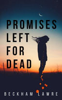 Promises Left for Dead