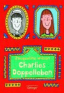 Charlies Doppelleben