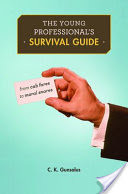 The Young Professional's Survival Guide