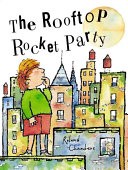 The Rooftop Rocket Party