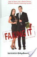 Faking It