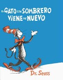 El Gato Con Sombrero Viene de Nuevo (the Cat in the Hat Comes Back)