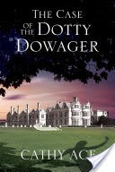 The Case of the Dotty Dowager