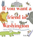 If You Want a Friend in Washington