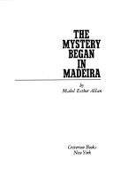 The Mystery Began in Madeira