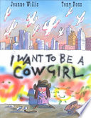 I Want to be a Cowgirl