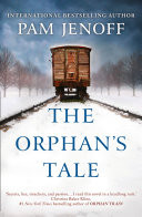 The Orphan's Tale: The phenomenal international bestseller about courage and loyalty against the odds