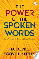 The Power of the Spoken Word