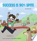 Success Is 90% Spite