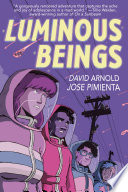 Luminous Beings: A Graphic Novel