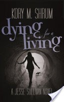 Dying for a Living