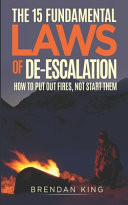 The 15 Fundamental Laws of De-escalation