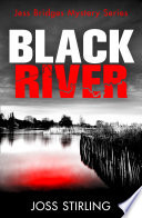 Black River (A Jess Bridges Mystery, Book 1)