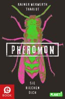 Pheromon 1: Sie riechen dich