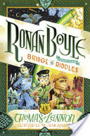 Ronan Boyle and the Bridge of Riddles (Ronan Boyle #1)