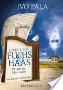 Ein Fall fr Fuchs & Haas: Die Tote im Rucherofen