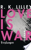 Love is War - Verlangen