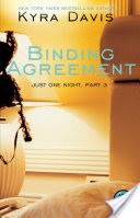 Just One Night, Part 3: Binding Agreement