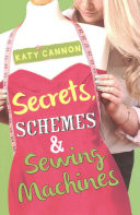 Secrets, Schemes and Sewing Machines
