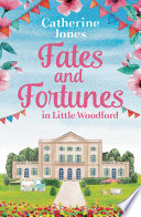 Fates and Fortunes in Little Woodford