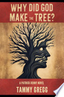 Why Did God Make the Tree?
