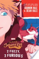 The Unbeatable Squirrel Girl: 2 Fuzzy, 2 Furious