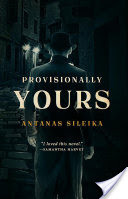 Provisionally Yours