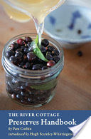 The River Cottage Preserves Handbook