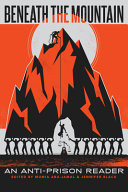 Beneath the Mountain: an Anti-Prison Reader