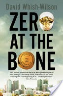 Zero at the Bone