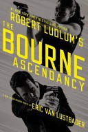 Robert Ludlum's the Bourne Ascendancy