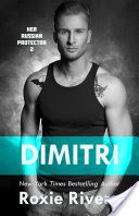 Dimitri (Her Russian Protector #2)