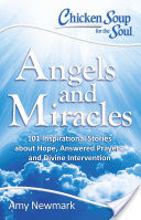Chicken Soup for the Soul: Angels and Miracles