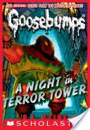 Classic Goosebumps #12: A Night in Terror Tower