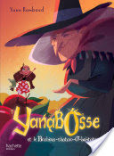 Yanabosse - Tome 1 - Yanabosse et le Brahima-shatam--boktatou