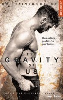 The gravity of us (Srie The elements) -